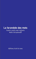 La Farandole Des Mots - Conte Therapeutique Pour Enfants