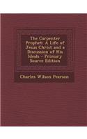 The Carpenter Prophet
