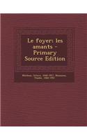 Le foyer; les amants