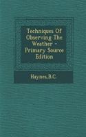 Techniques of Observing the Weather