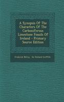 A Synopsis of the Characters of the Carboniferous Limestone Fossils of Ireland