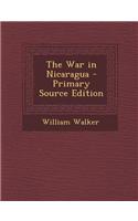 The War in Nicaragua - Primary Source Edition