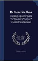 My Holidays in China