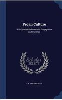Pecan Culture