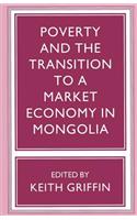 Poverty and the Transition to a Market Economy in Mongolia