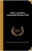 Výbor z povídek a vzpomínek Karoliny Svtlé