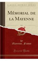 Mémorial de la Mayenne, Vol. 4 (Classic Reprint)