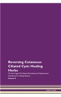 Reversing Cutaneous Ciliated Cyst: Heali