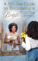 365 Day Guide to Becoming a Bride