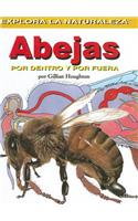 Abejas: Por Dentro Y Por Fuera (Bees: Inside and Out)