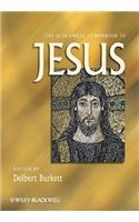 The Blackwell Companion to Jesus
