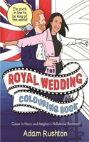 The Royal Wedding Colouring Book: Colour in Harry and Meghan's Hollywood Romance