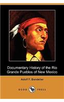 Documentary History of the Rio Grande Pueblos of New Mexico (Dodo Press)