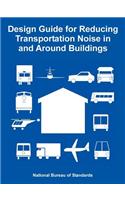 Design Guide for Reducing Transportation Noise in and Around Buildings