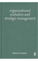 Organizational Evolution and Strategic Management