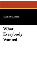 What Everybody Wanted