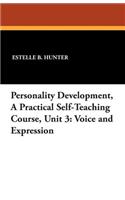 Personality Development, a Practical Self-Teaching Course, Unit 3: Voice and Expression(English)