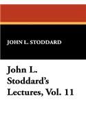 John L. Stoddard's Lectures, Vol. 11