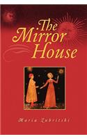 The Mirror House: (English)