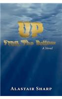 Up From The Bottom