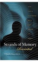 Strands of Memory Revisited