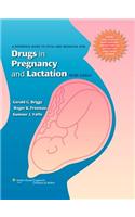 Drugs in Pregnancy and Lactation: A Reference Guide to Fetal and Neonatal Risk