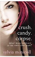 Crush. Candy. Corpse.