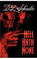 Hell Hath None