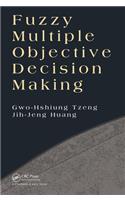 Fuzzy Multiple Objective Decision Making