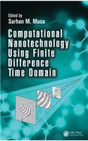 Computational Nanotechnology Using Finite Difference Time Domain
