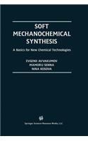 Soft Mechanochemical Synthesis
