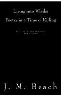 Living into Words (Poetry in a Time of Killing)