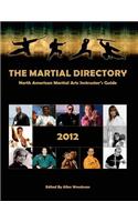 Martial Directory North American Martial Arts Instructors Guide 2012: Full Color