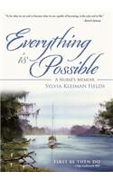 Everything Is Possible: A Nurse's Memoir