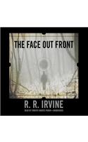 Face Out Front Lib/E: Library Edition