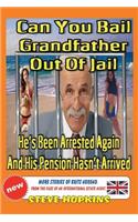 Can You Bail Grandfather Out of Jail?
