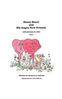 Henry Heart and His Angry New Friends