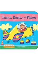 Trains, Boats, and Planes