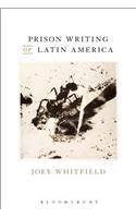 Prison Writing of Latin America