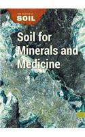 Soil for Minerals and Medicine