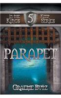 Parapet: Book 5 in the Kings Keep Series(The Kings Keep)