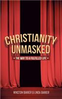 Christianity Unmasked: The Way to a Fulfilled Life(English)