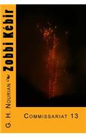 Zobbi Kebir: Commissariat 13