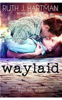 Waylaid