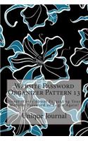 Website Password Organizer Pattern 13: Never Worry about Forgetting Your Website Password or Login Again!(English)
