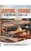 Hunting/Fishing Log Book/Journal