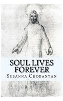 Soul Lives Forever