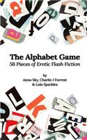 The Alphabet Game: 56 Pieces of Erotic Flash Fiction