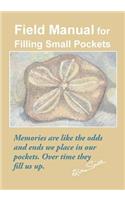 Field Manual for Filling Small Pockets: (English)