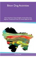 Biton Dog Activities Biton Dog Tricks, Games & Agility Includes: Biton Dog Beginner to Advanced Tricks, Fun Games, Agility & More